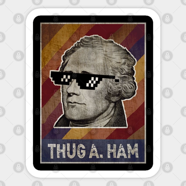 Funny Thug Alexander Hamilton Sticker by BrightShadow